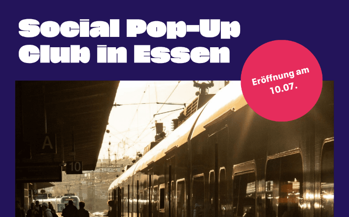 Plakat, das auf die Neueröffnung am Hbf Essen hinweist: Neun Monate Kunst, Kultur und Zukunftsfragen, kostenlos und für Alle!