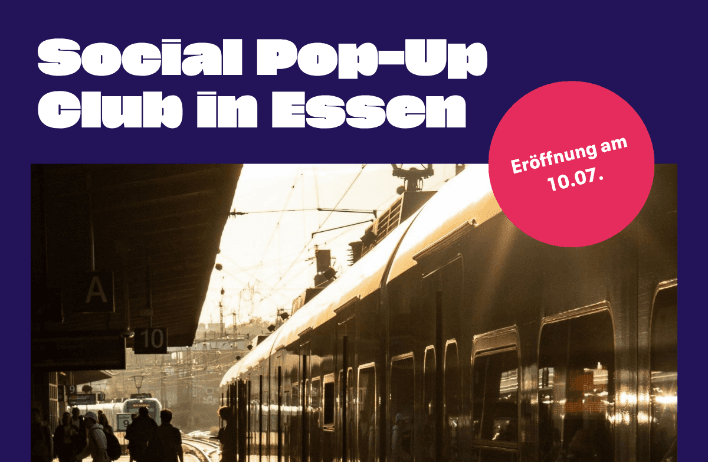 Plakat, das auf die Neueröffnung am Hbf Essen hinweist: Neun Monate Kunst, Kultur und Zukunftsfragen, kostenlos und für Alle!